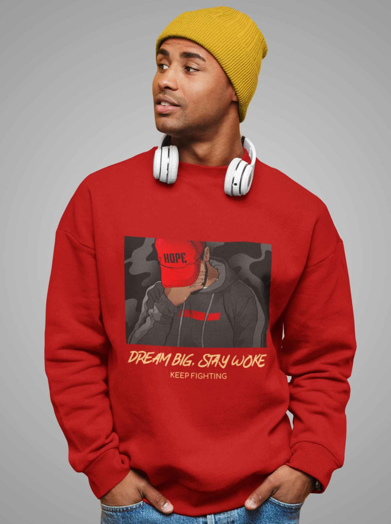 Man wearing a Dream Big, Stay Woke - Red Unisex Printed Sweatshirt