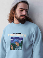 Load image into Gallery viewer, Man wearing a Too many Thoughts Chill - Baby Blue Unisex Printed Sweatshirt