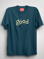 Load image into Gallery viewer, The Good Life - Petrol Blue Unisex Printed T-Shirt