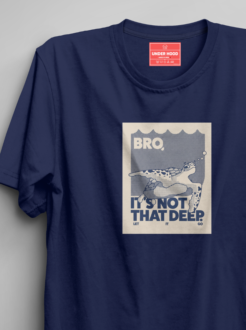 Bro It's Not That Deep - Navy Blue Unisex Printed T-Shirt