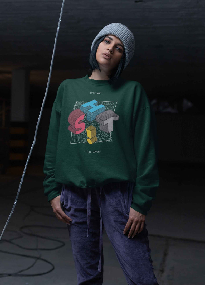 Woman wearing a Shit Happens - Bottle Green Unisex Printed Sweatshirt